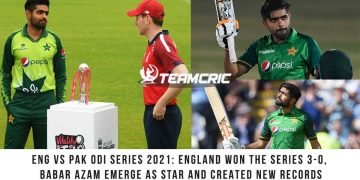 Eng vs Pak ODI series 2021
